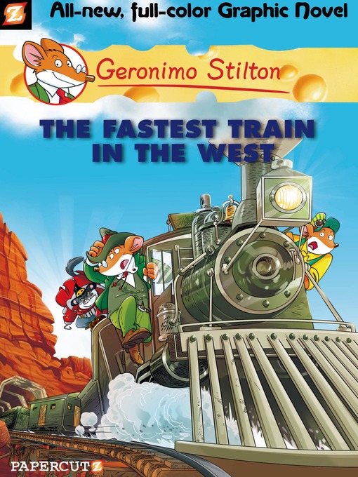 Title details for The Fastest Train In the West by Geronimo Stilton - Wait list